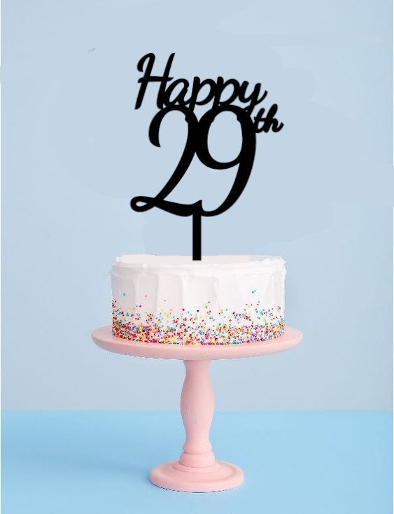 Happy 29th Birthday / Anniversary Cake Topper