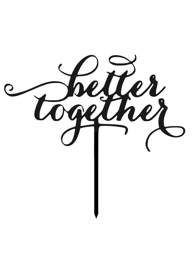 better-together-cake-toper.png Better Together Cake Topper
