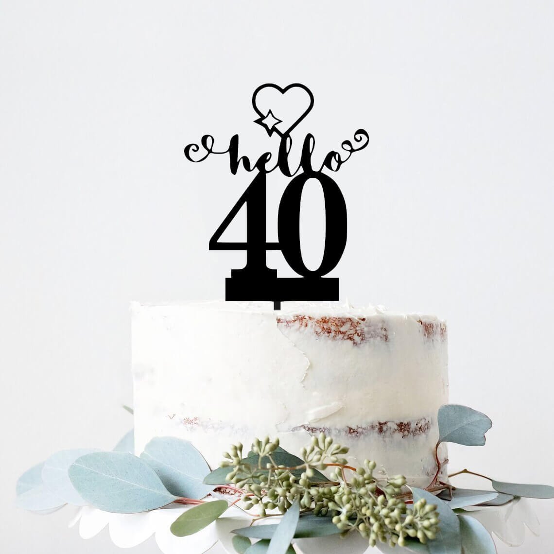 Hello 40 Cake Topper