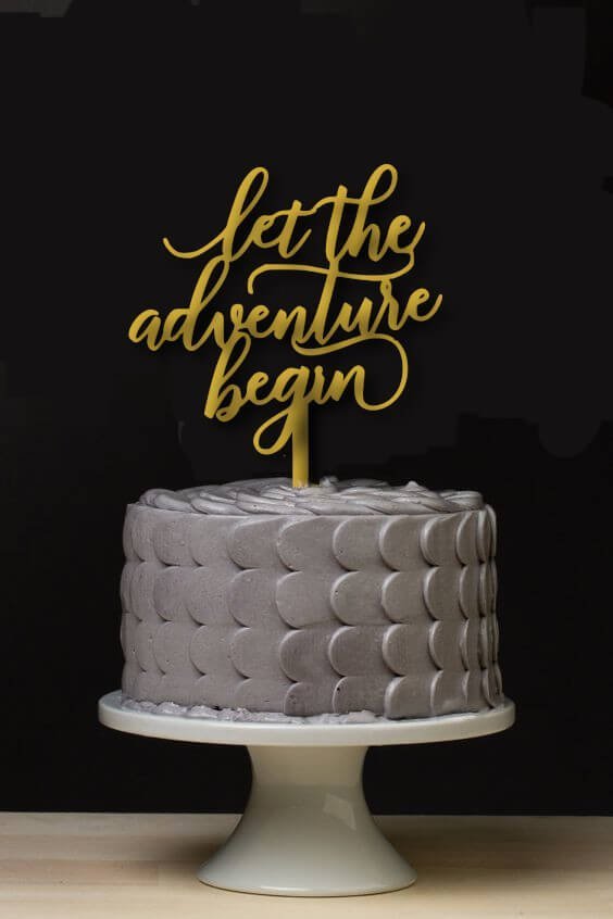 Let the Adventure Begin Cake Topper