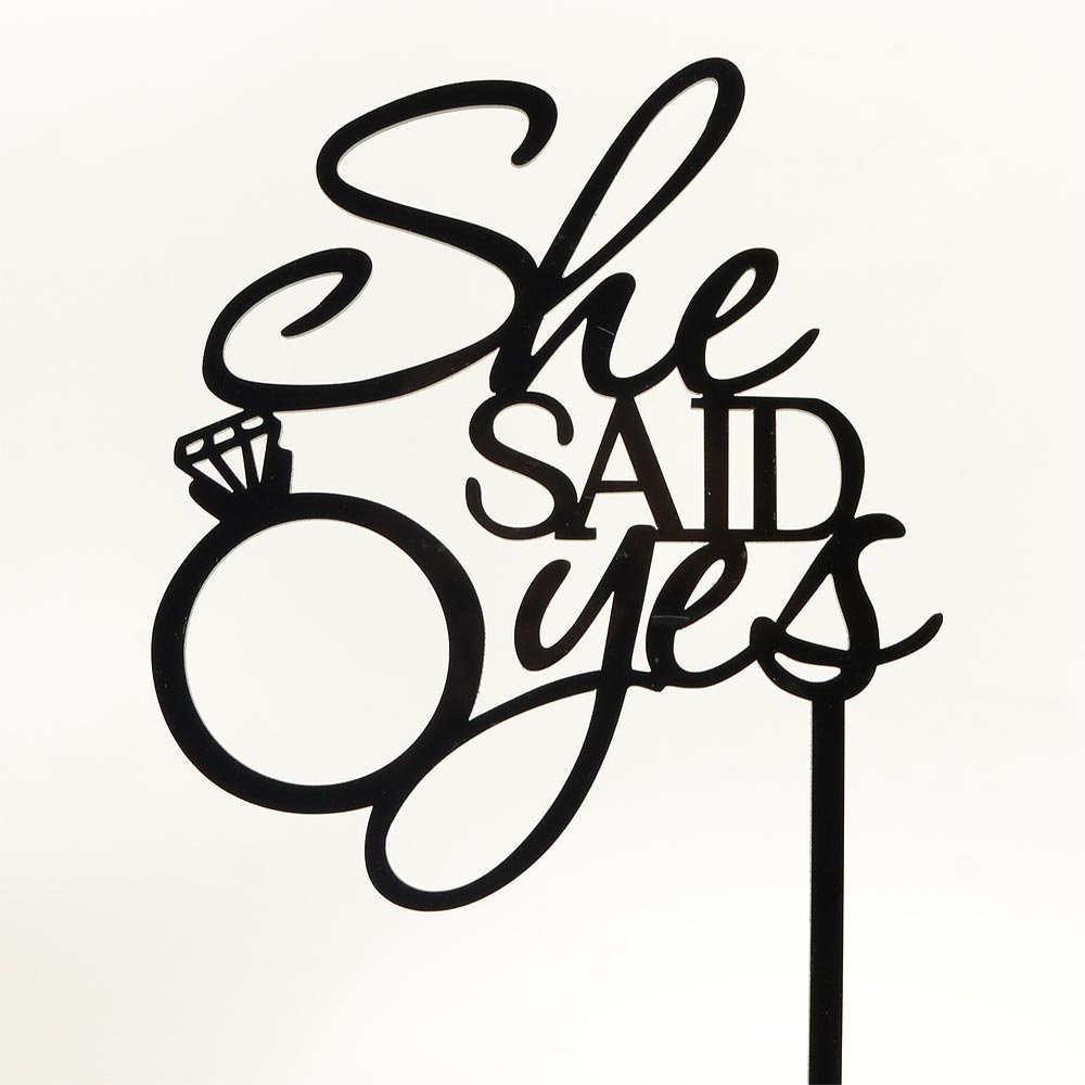 she said yes cake topper